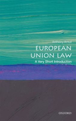 European Union Law : A Very Short Introduction