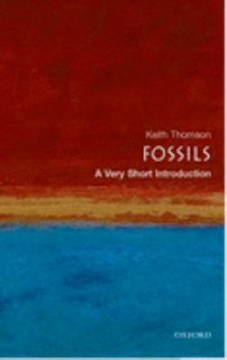 Fossils : A Very Short Introduction
