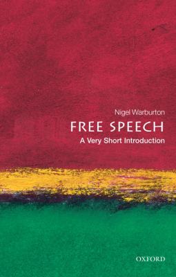 Free Speech : A Very Short Introduction