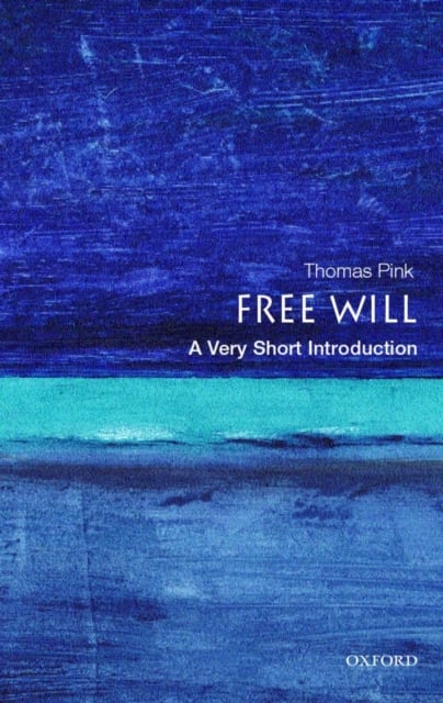 Free Will : A Very Short Introduction