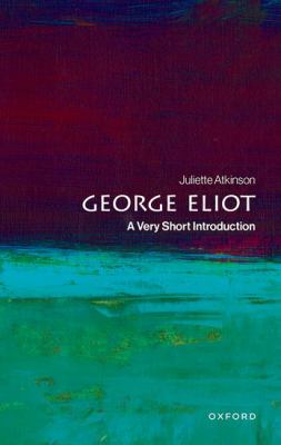 George Eliot : A Very Short Introduction