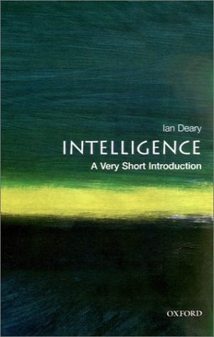 Intelligence: a Very Short Introduction