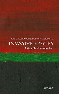 Invasive Species : A Very Short Introduction