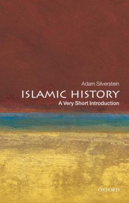 Islamic History : A Very Short Introduction