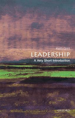 Leadership : A Very Short Introduction