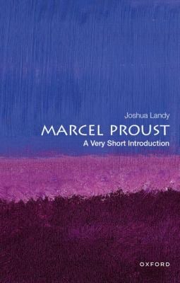 Marcel Proust : A Very Short Introduction