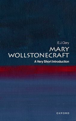 Mary Wollstonecraft : A Very Short Introduction