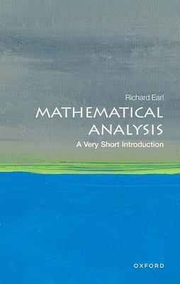 Mathematical Analysis : A Very Short Introduction
