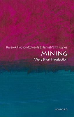 Mining : A Very Short Introduction