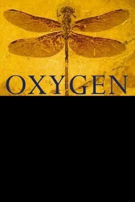 Oxygen : The Molecule That Made the World