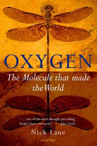 Oxygen : The Molecule That Made the World