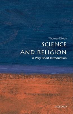Science and Religion: a Very Short Introduction