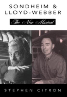 Stephen Sondheim and Andrew Lloyd Webber : The New Musical
