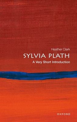 Sylvia Plath : A Very Short Introduction