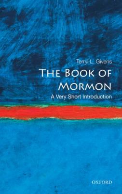 The Book of Mormon : A Very Short Introduction