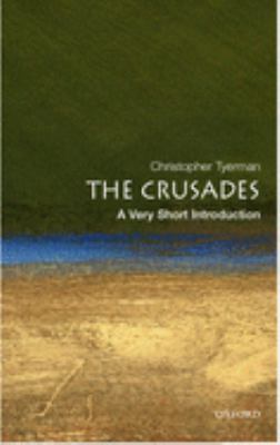 The Crusades : A Very Short Introduction