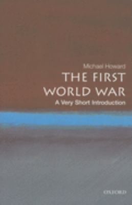 The First World War : A Very Short Introduction
