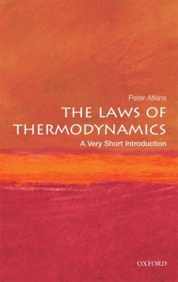 The Laws of Thermodynamics : A Very Short Introduction