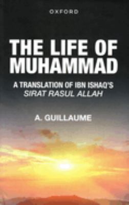 The Life of Muhammad book by I. Ishaq, A. Guillaume: 9780196360331