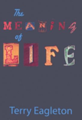 The Meaning of Life: a Very Short Introduction