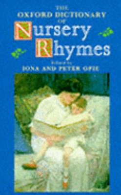 The Oxford Dictionary of Nursery Rhymes￼