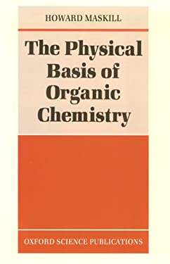 The Physical Basis of Organic Chemistry