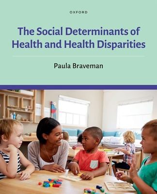 Social Determinants of Health and Health Disparities book by Paula ...