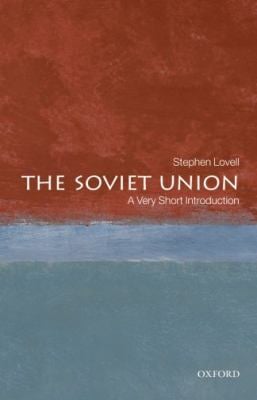 The Soviet Union : A Very Short Introduction