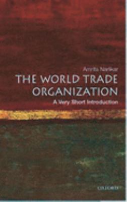 The World Trade Organization : A Very Short Introduction