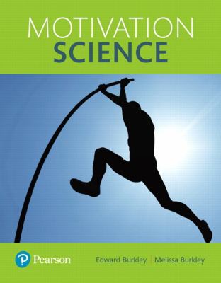 Motivation Textbook Motivation Science book by Melissa Burkley, Edward Burkley: 9780205240654
