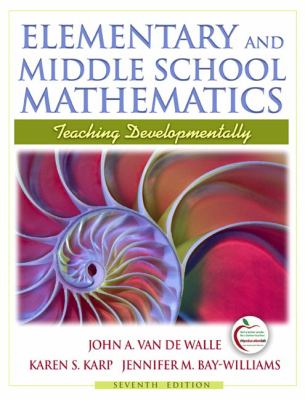 Elementary and Middle School Mathematics : Teaching Developmentally ...