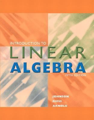 Linea R Algebra Intro Introduction to Linear Algebra book by R. Dean Riess, Jimmy T. Arnold ...