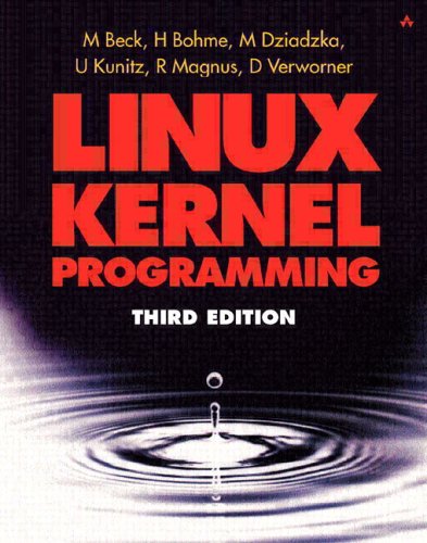 Linux Kernel Programming book by Michael Beck, Harald Bohme, Mirko ...
