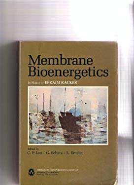 Membrane Bioenergetics : Based on the International Workshop Held at Cranbrook School, Bloomfield Hills, Michigan, July 5-7, 1979: In Honor of Efraim