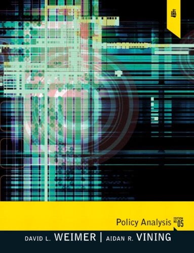 Policy Analysis : Concepts and Practice