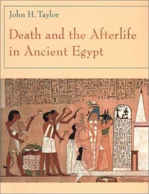 Death and the Afterlife in Ancient Egypt