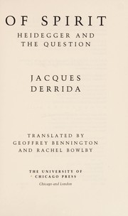 Of Spirit : Heidegger and the Question