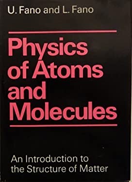 Physics of Atoms and Molecules : An Introduction to the Structure of Matter