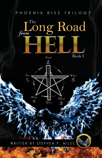 The Long Road from Hell : Phoenix Rise Trilogy
