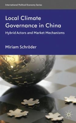 Local Climate Governance in China : Hybrid Actors and Market Mechanisms
