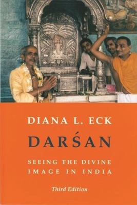 Darsan : Seeing the Divine Image in India