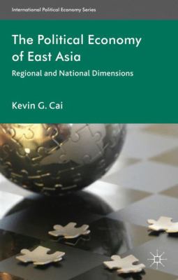 The Political Economy of East Asia : Regional and National Dimensions ...