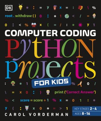 Computer Coding Python Projects for Kids : A Step-By-Step Guide to ...