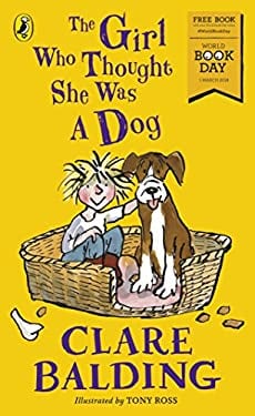The Girl Who Thought She Was a Dog: World Book Day 2018 