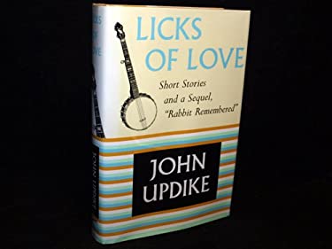 Licks of Love : Short Stories and a Sequel, Rabbit Remembered