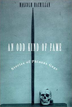 An Odd Kind of Fame : Stories of Phineas Gage