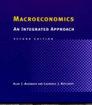 Macroeconomics, Second Edition : An Integrated Approach