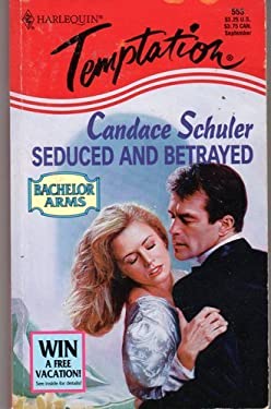 Seduced and Betrayed book by Candace Schuler: 9780263798333