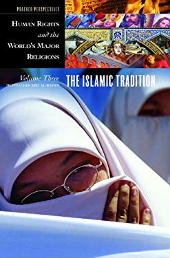 Human Rights and the World's Major Religions : The Islamic Tradition