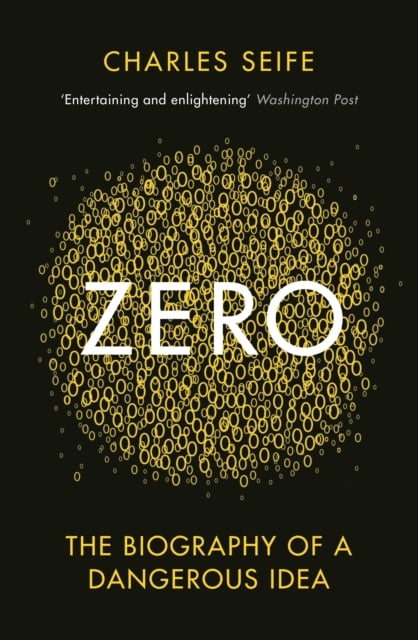Zero : The Biography of a Dangerous Idea